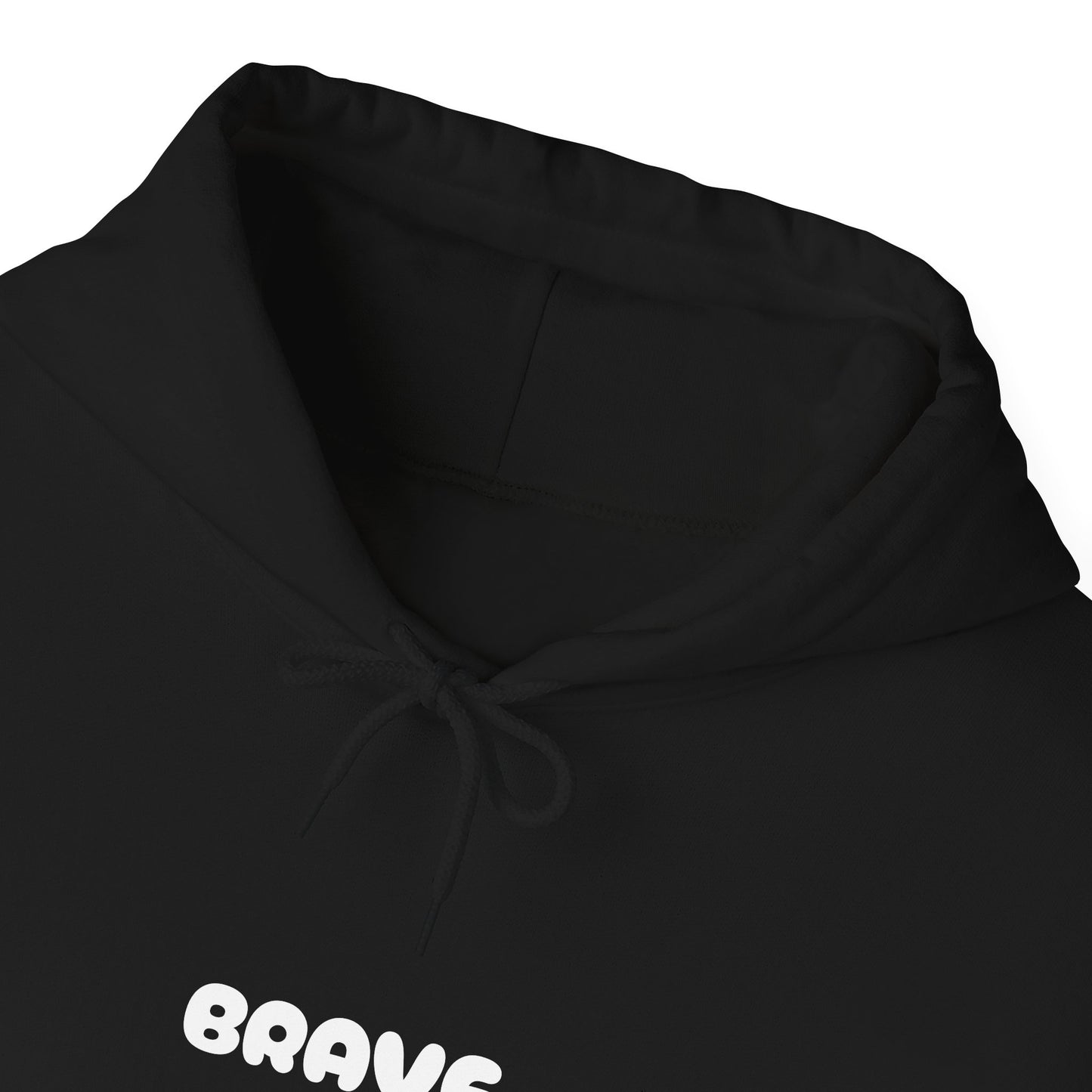 Unisex "be brave' Hoodie