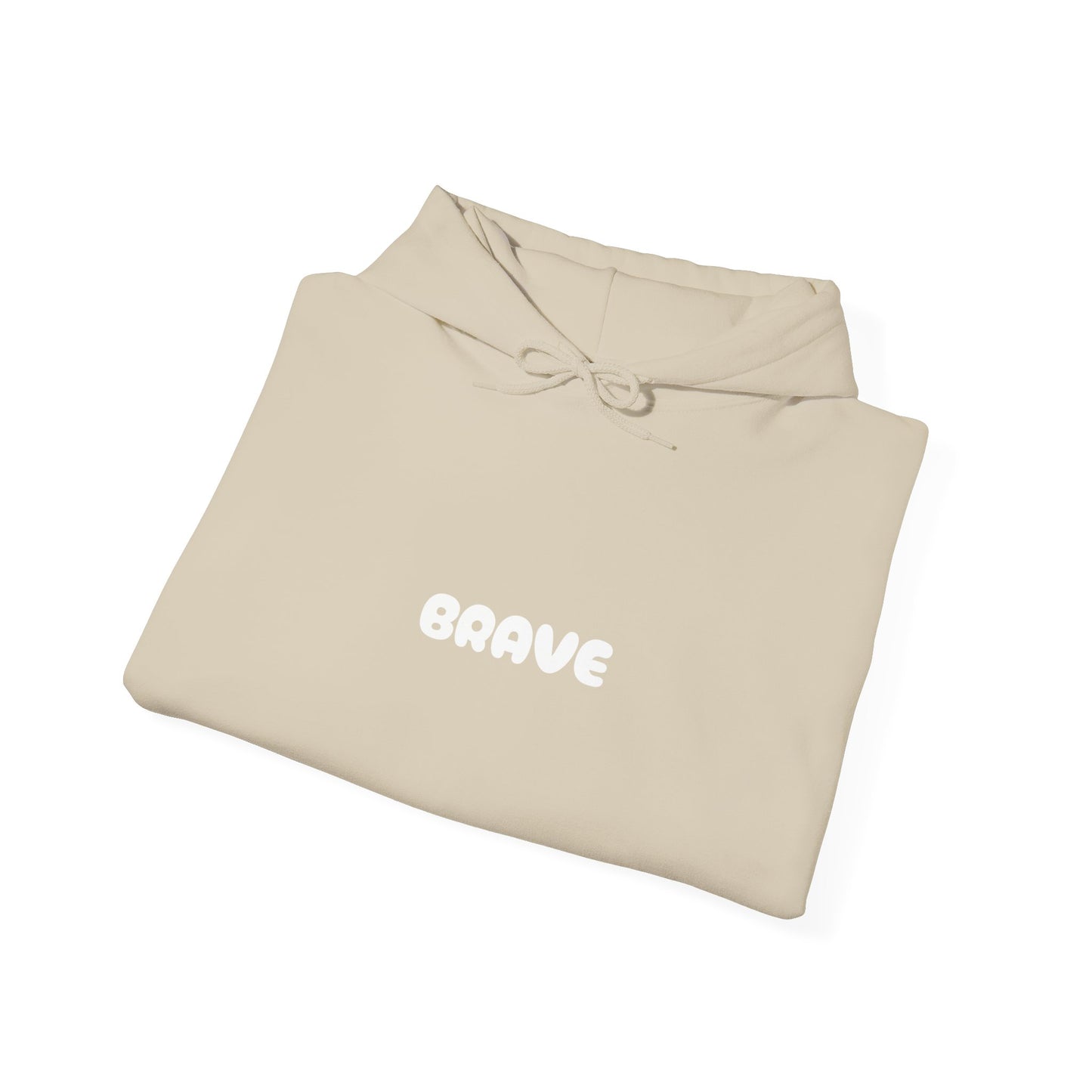 Unisex "be brave' Hoodie