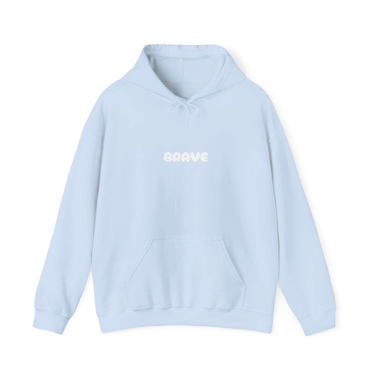 Unisex "be brave' Hoodie
