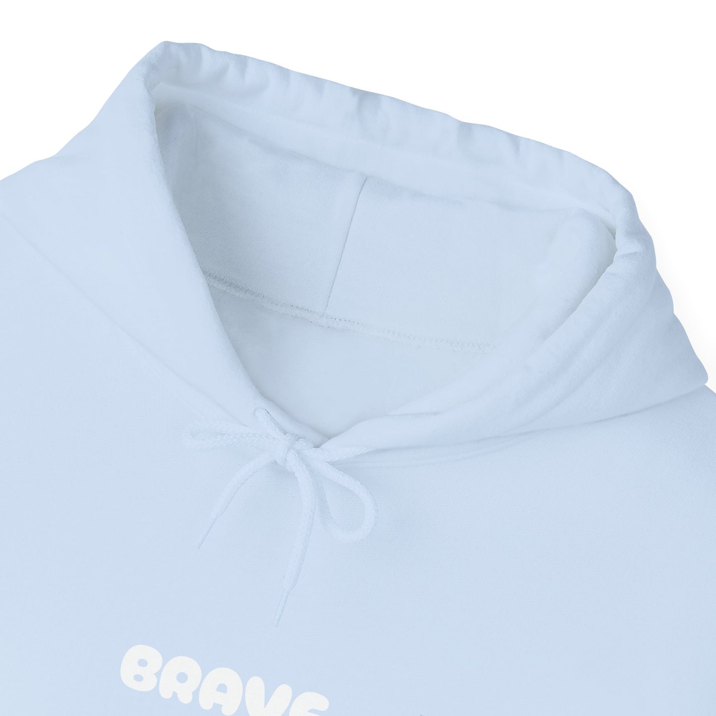 Unisex "be brave' Hoodie