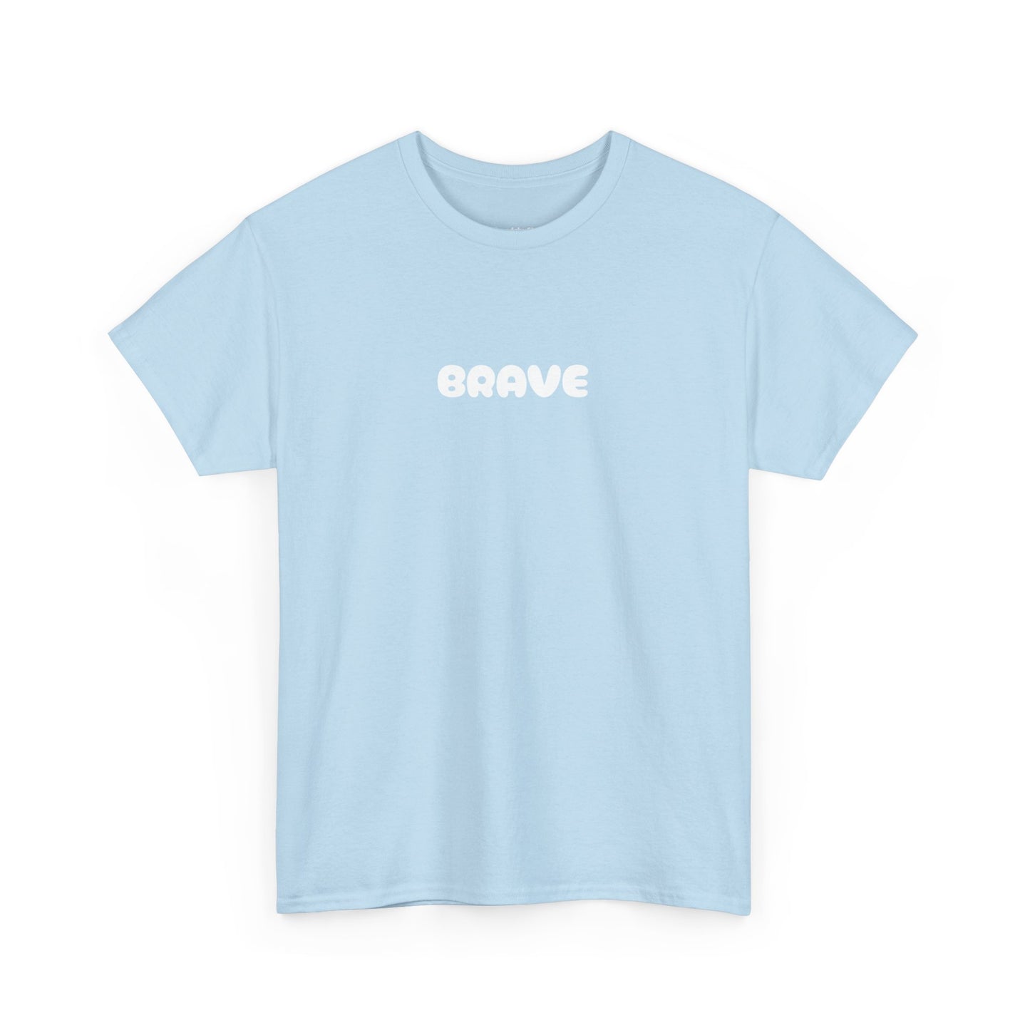 Unisex 'be brave' Tee