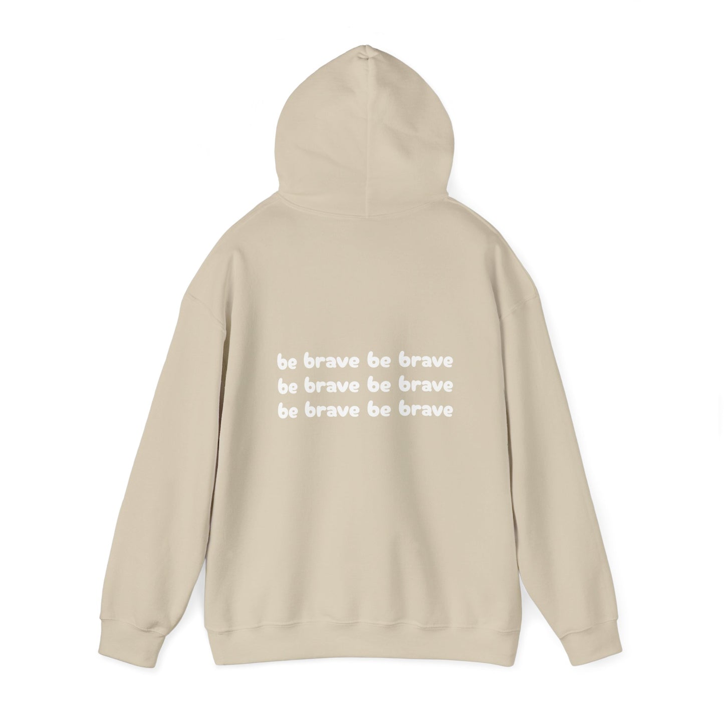 Unisex "be brave' Hoodie