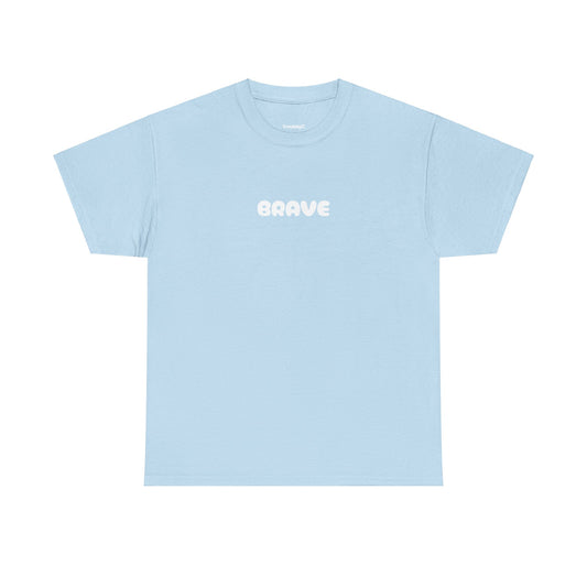 Unisex 'be brave' Tee