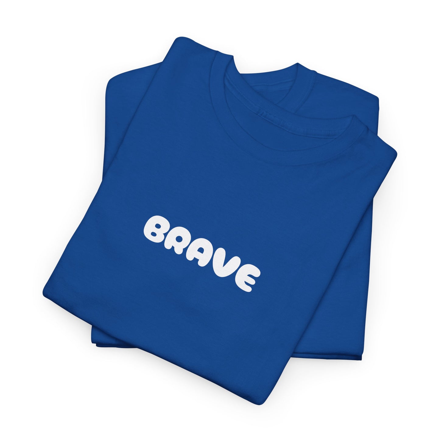Unisex 'be brave' Tee