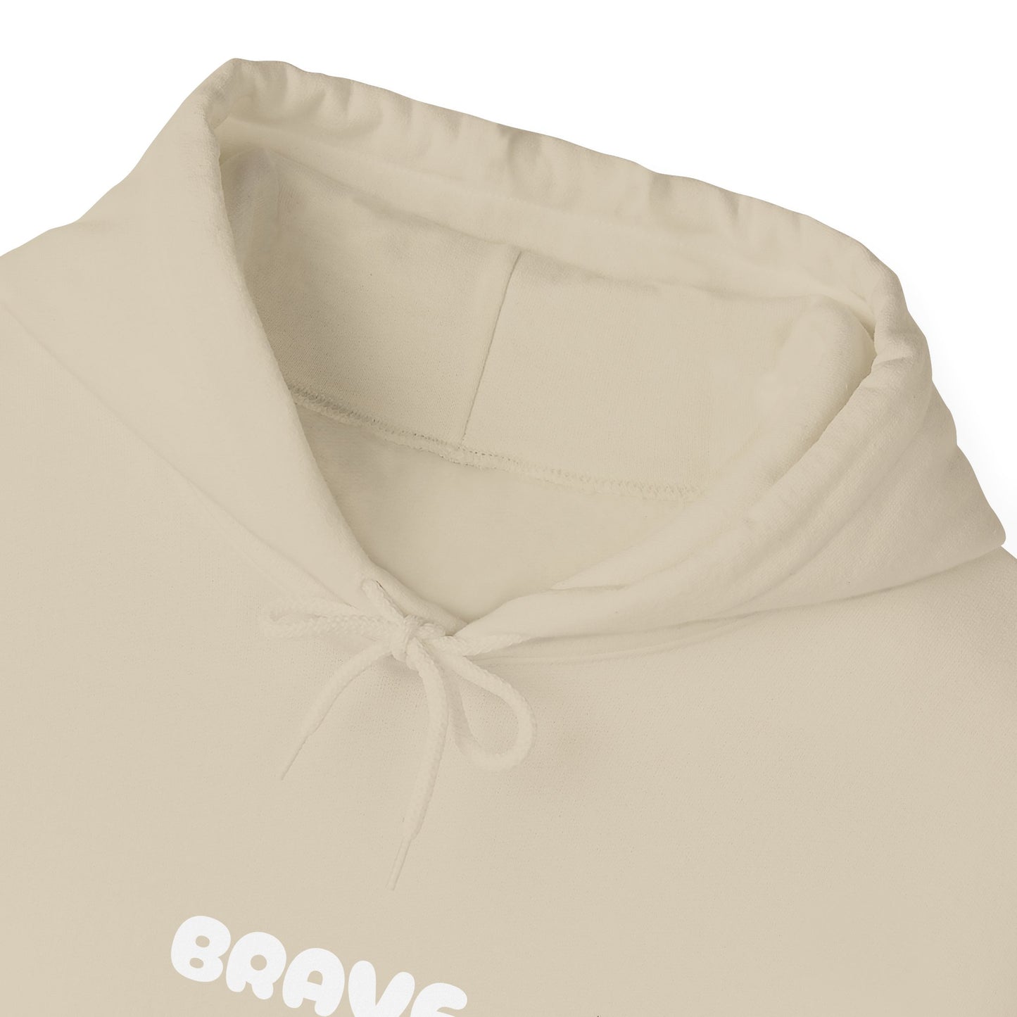 Unisex "be brave' Hoodie