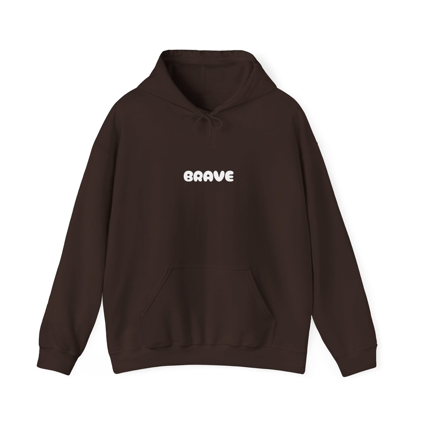 Unisex "be brave' Hoodie