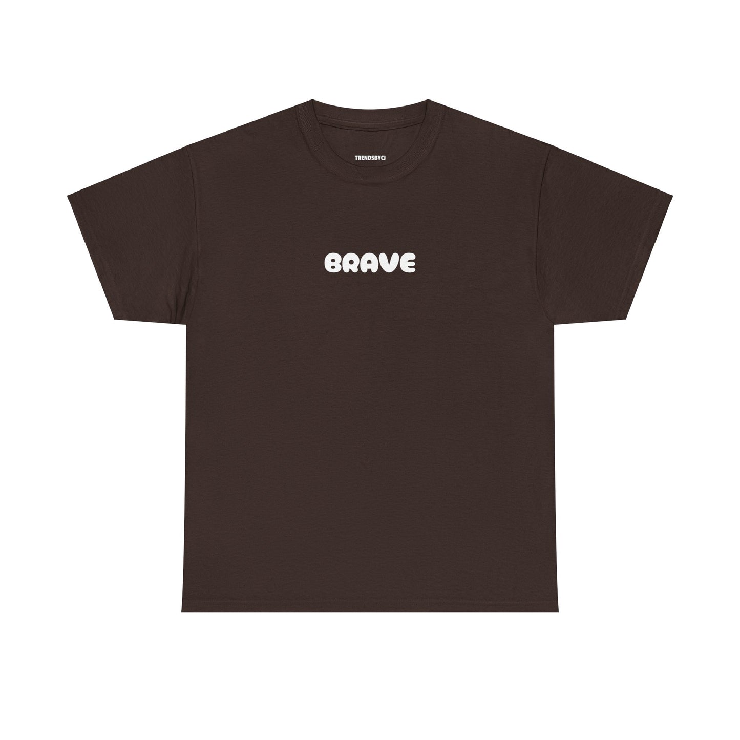 Unisex 'be brave' Tee
