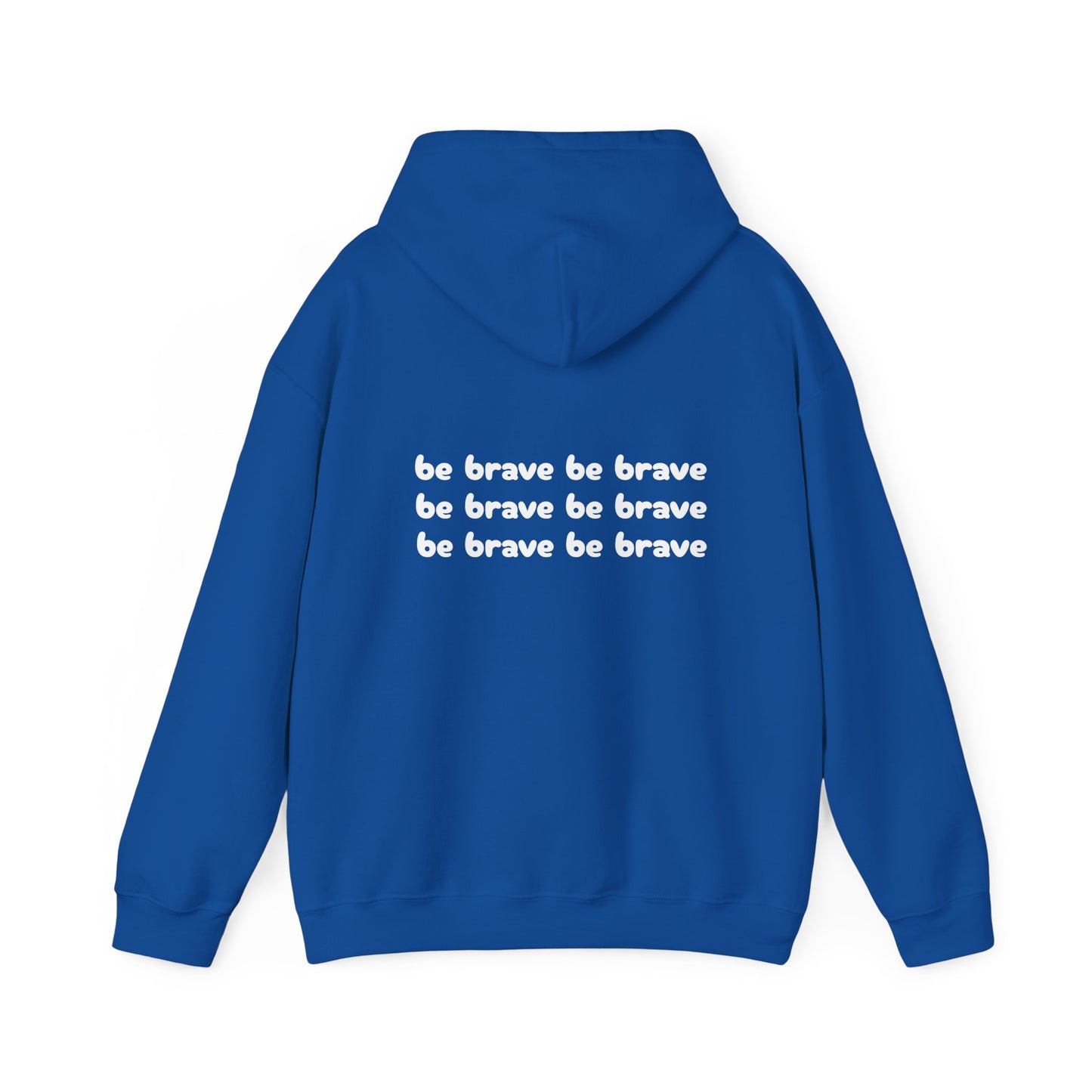 Unisex "be brave' Hoodie