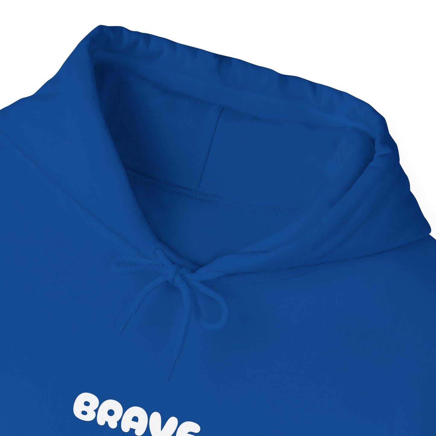 Unisex "be brave' Hoodie
