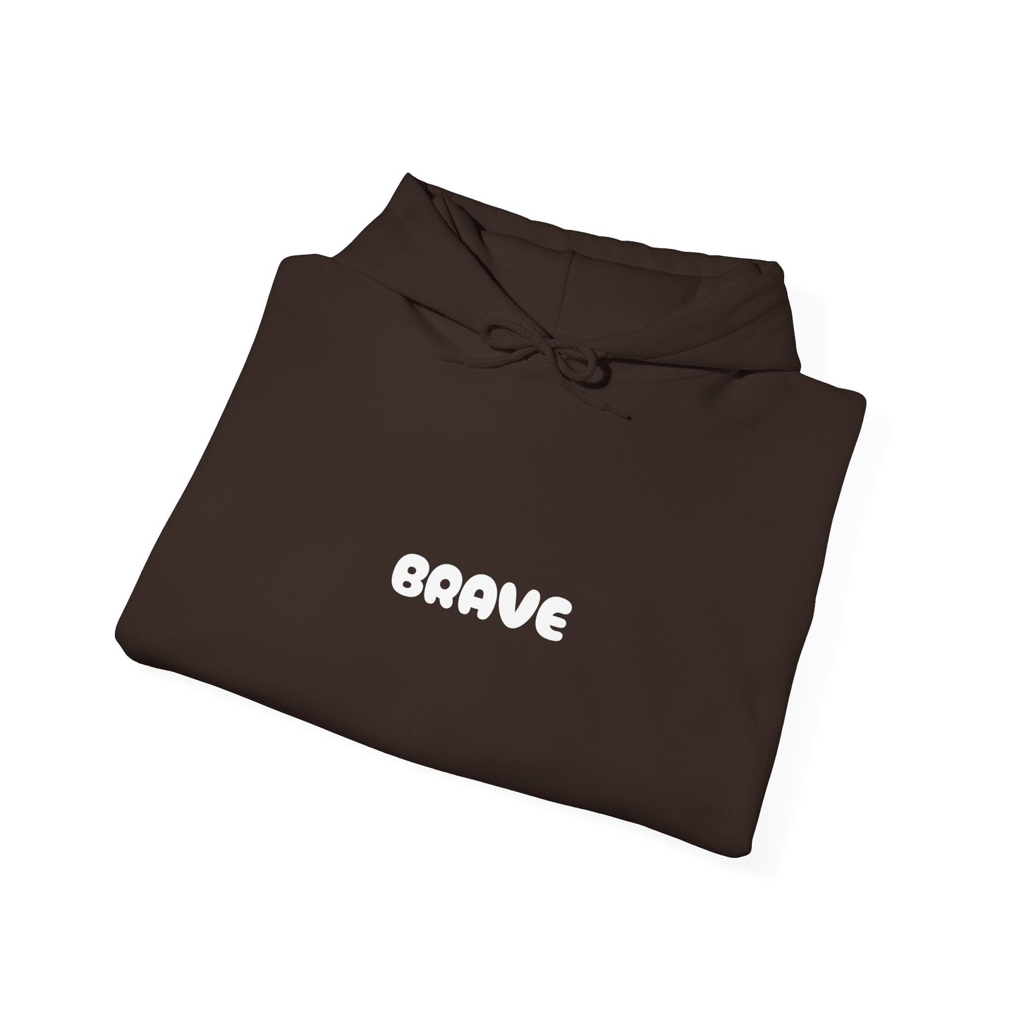 Unisex "be brave' Hoodie
