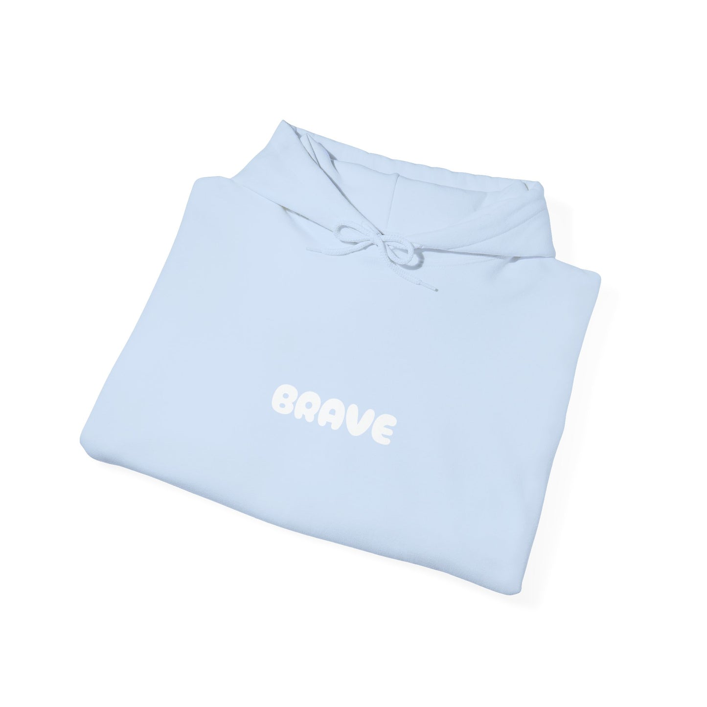 Unisex "be brave' Hoodie