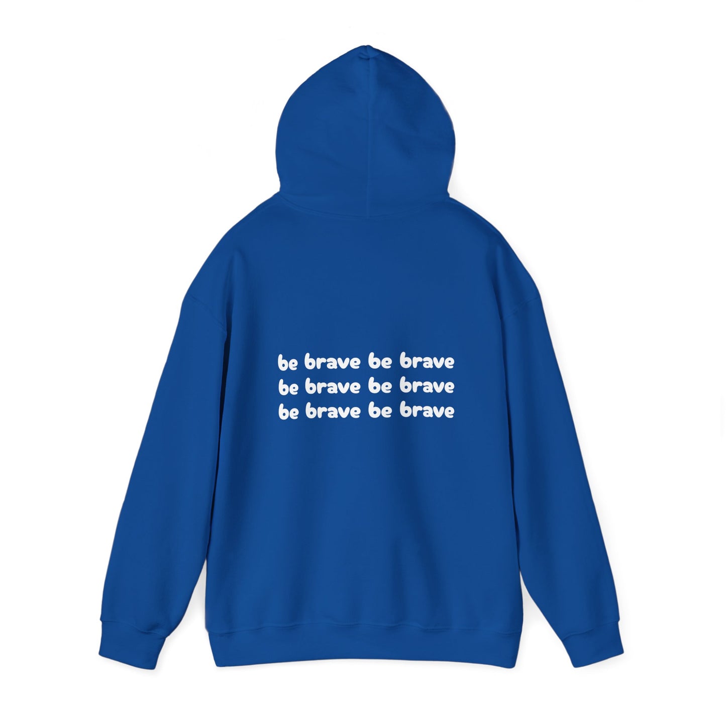 Unisex "be brave' Hoodie
