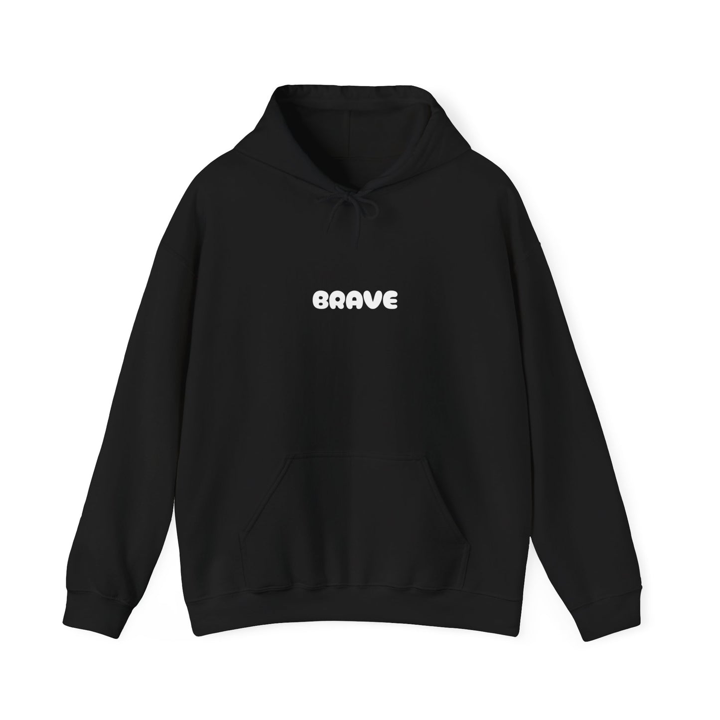 Unisex "be brave' Hoodie