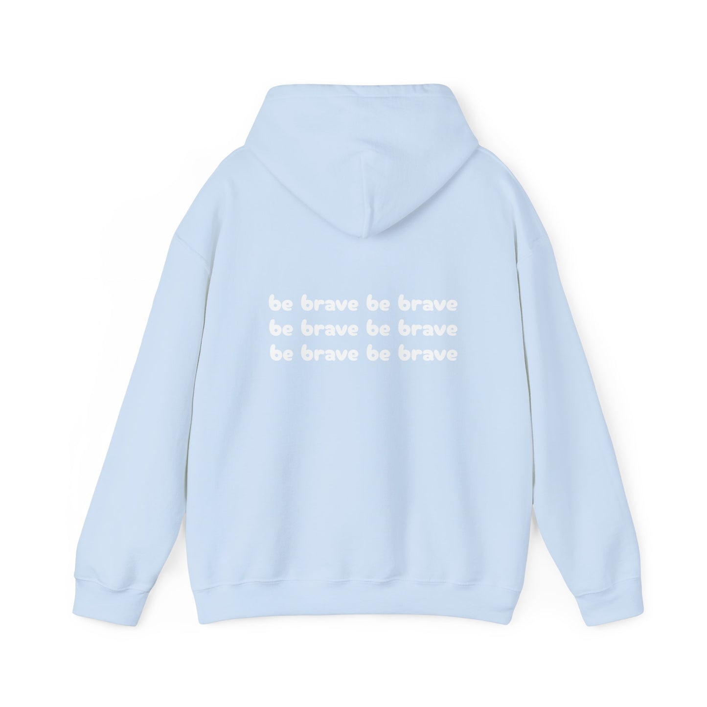 Unisex "be brave' Hoodie