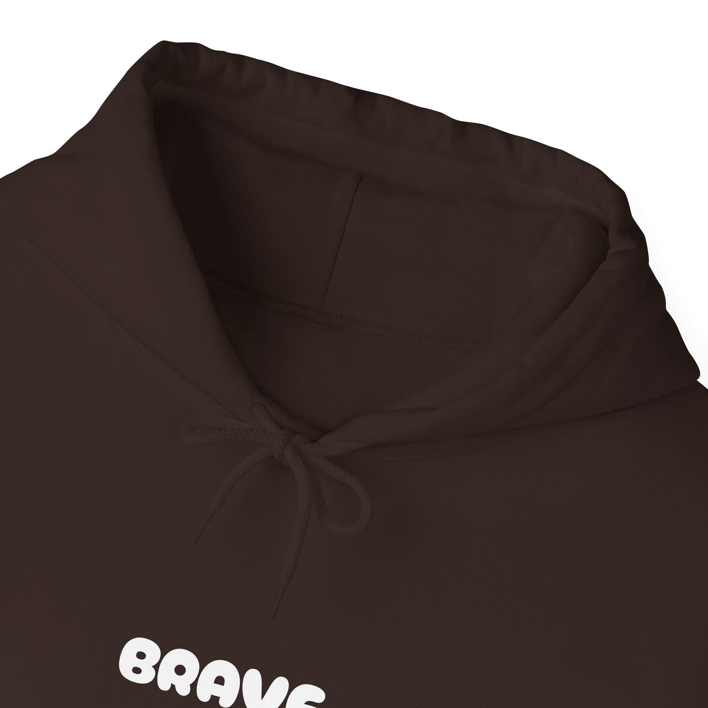 Unisex "be brave' Hoodie