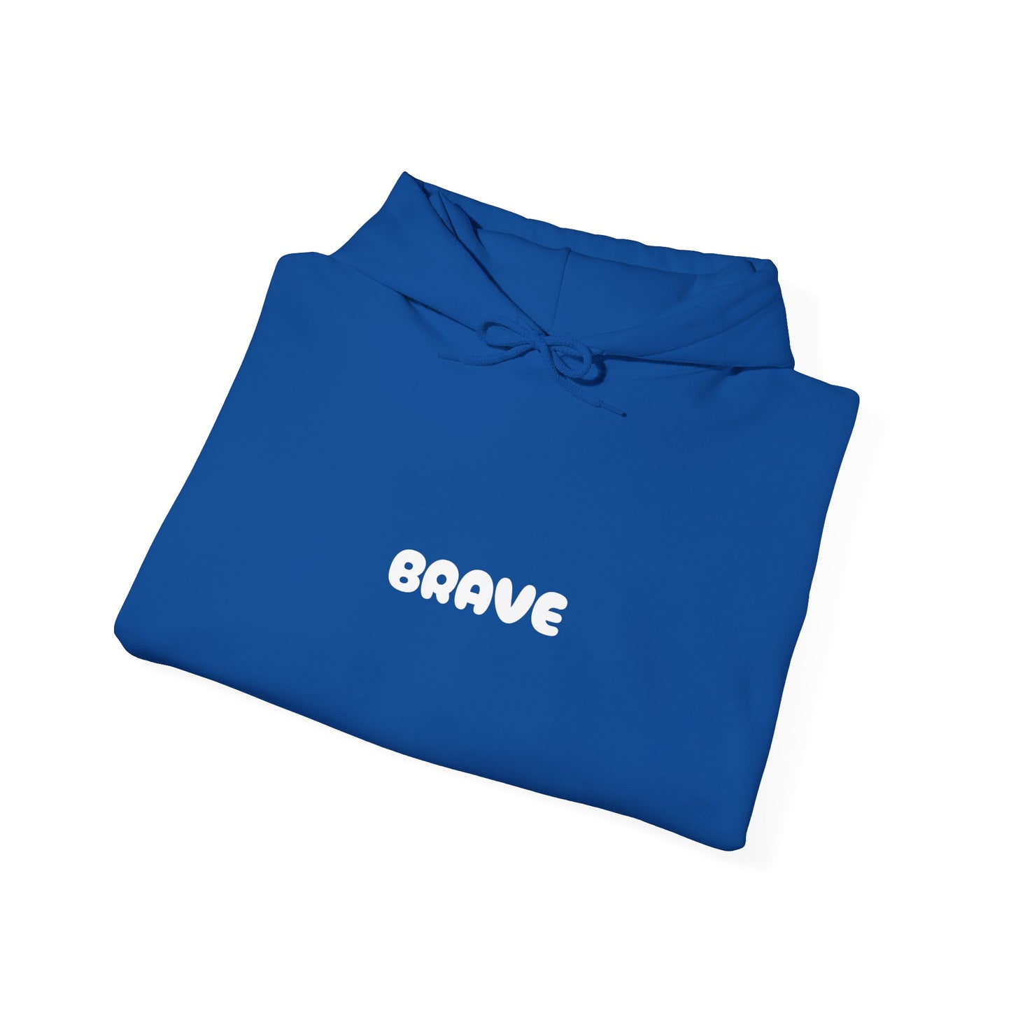 Unisex "be brave' Hoodie