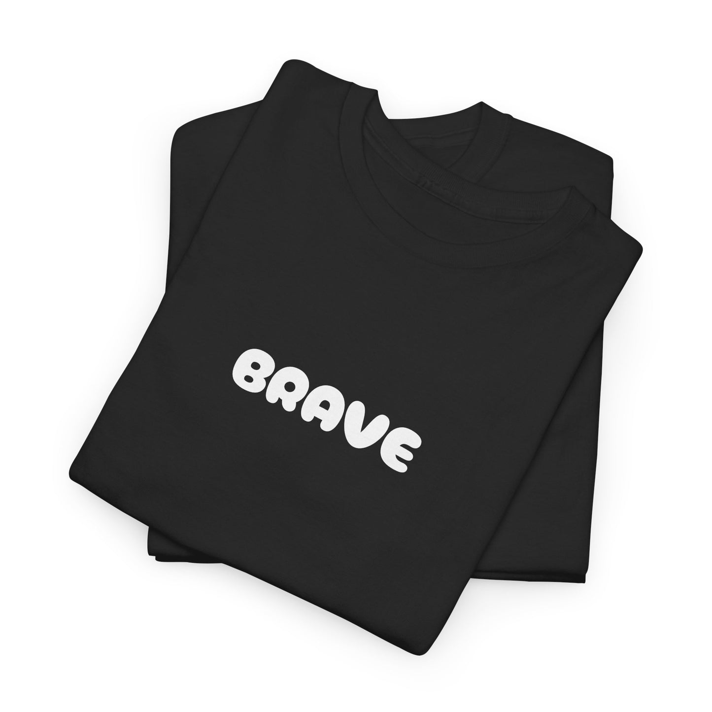 Unisex 'be brave' Tee