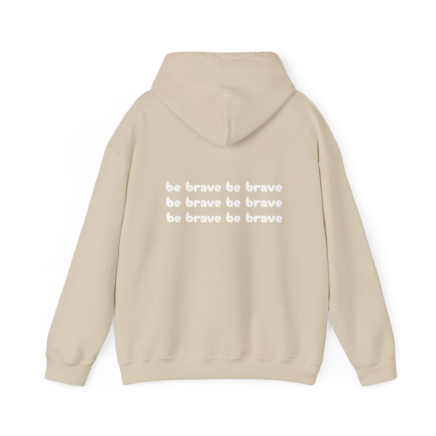Unisex "be brave' Hoodie