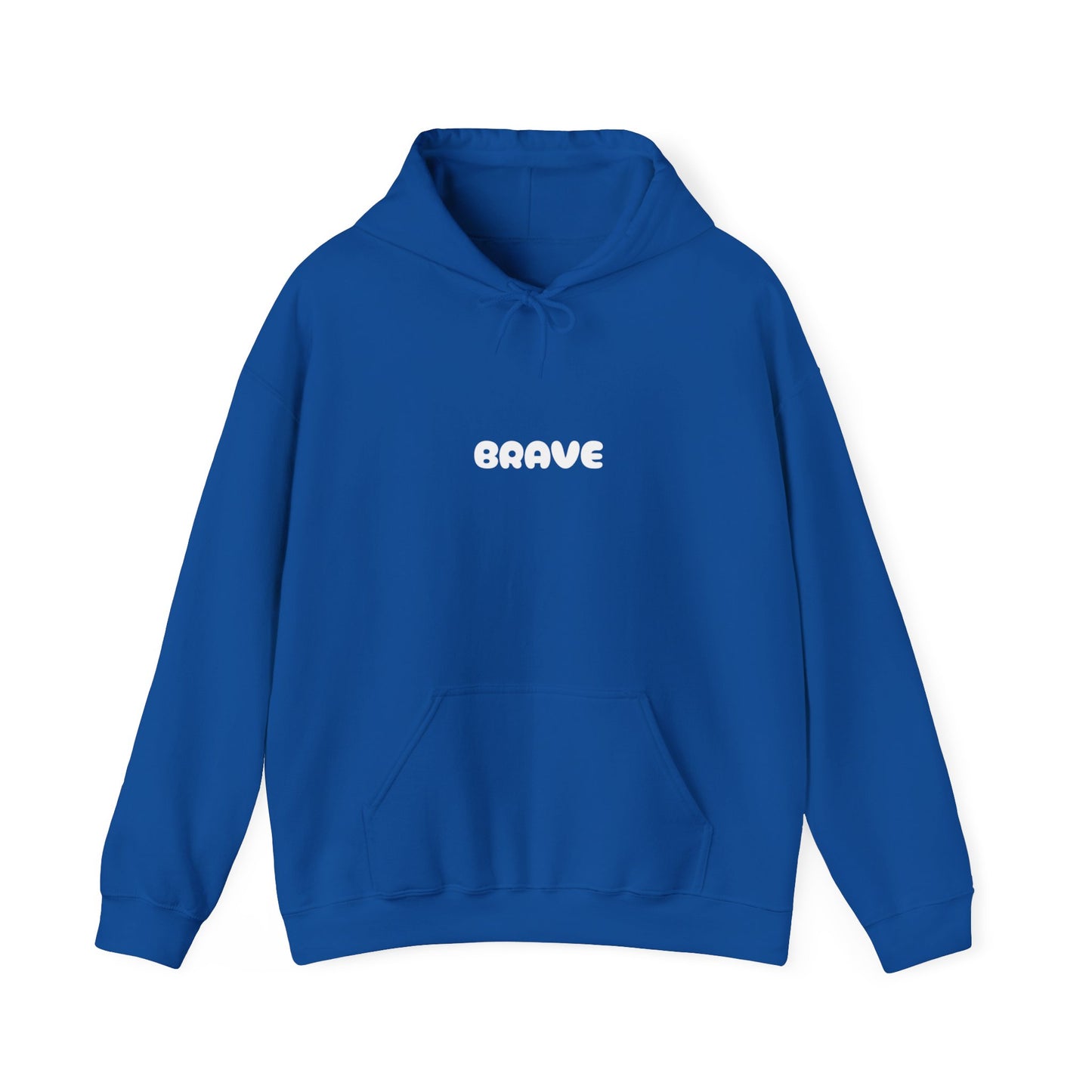 Unisex "be brave' Hoodie